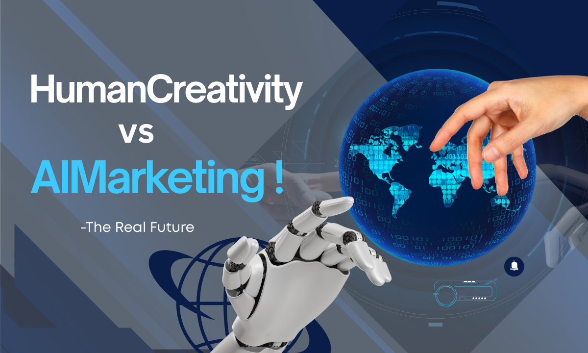 Human Creativity vs AI Marketing – The Real Future